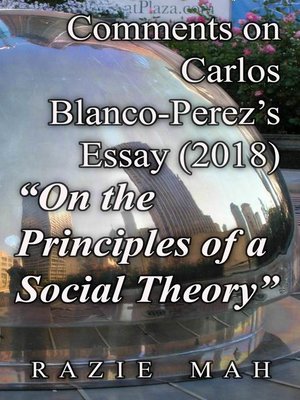 cover image of Comments on Carlos Blanco-Perez's Essay (2018) "On the Principles of a Social Theory"